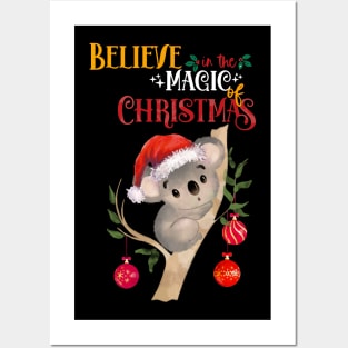 This cute Koala Christmas believe in the magic of christmas, australian Christmas lovers Posters and Art